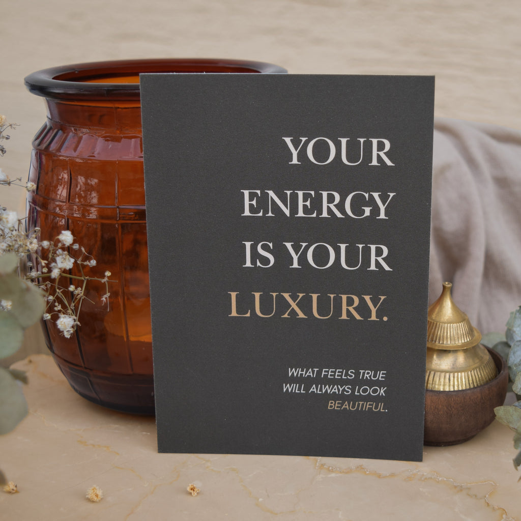 YOUR ENERGY IS YOUR LUXURY
